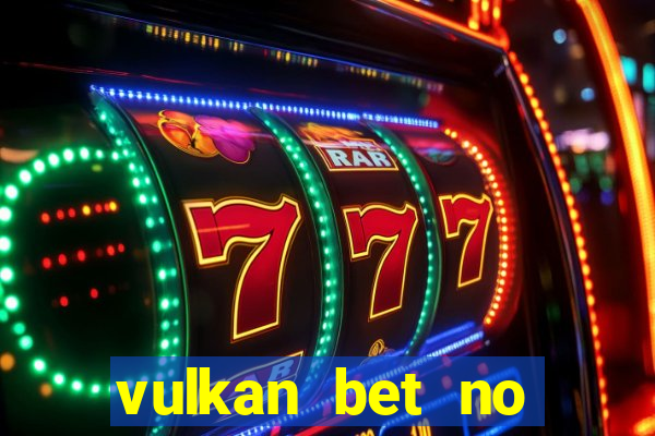 vulkan bet no deposit bonus