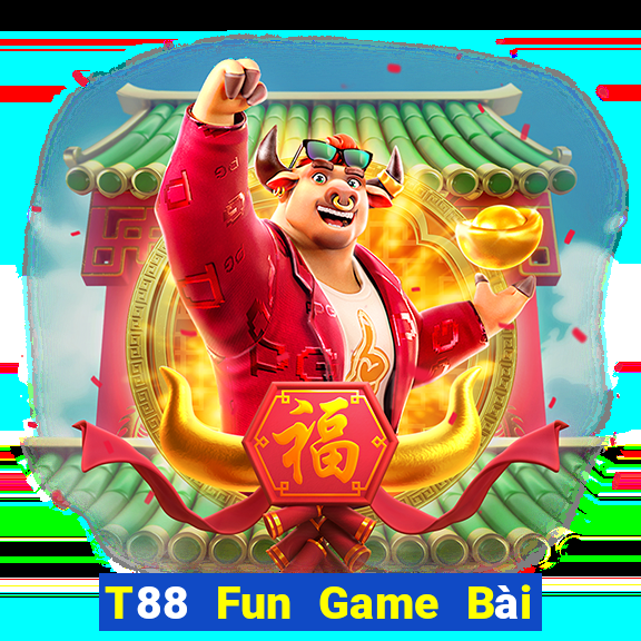 T88 Fun Game Bài Vip Club Đổi Thưởng