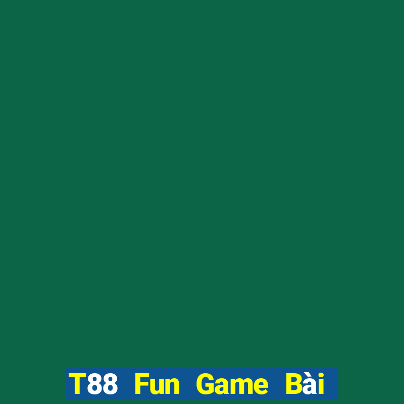 T88 Fun Game Bài Vip Club Đổi Thưởng