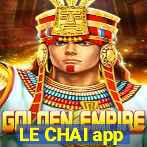 LE CHAI app