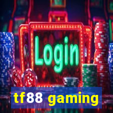 tf88 gaming