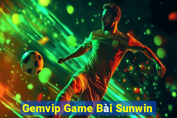 Gemvip Game Bài Sunwin