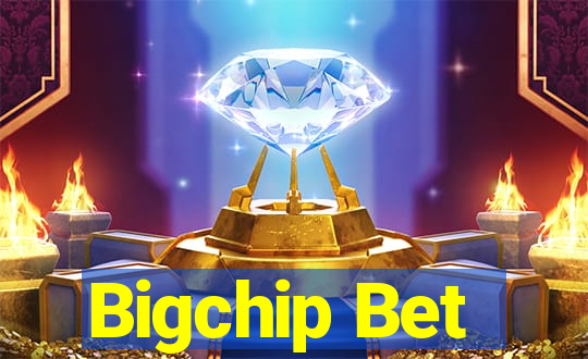 Bigchip Bet