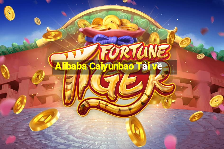 Alibaba Caiyunbao Tải về