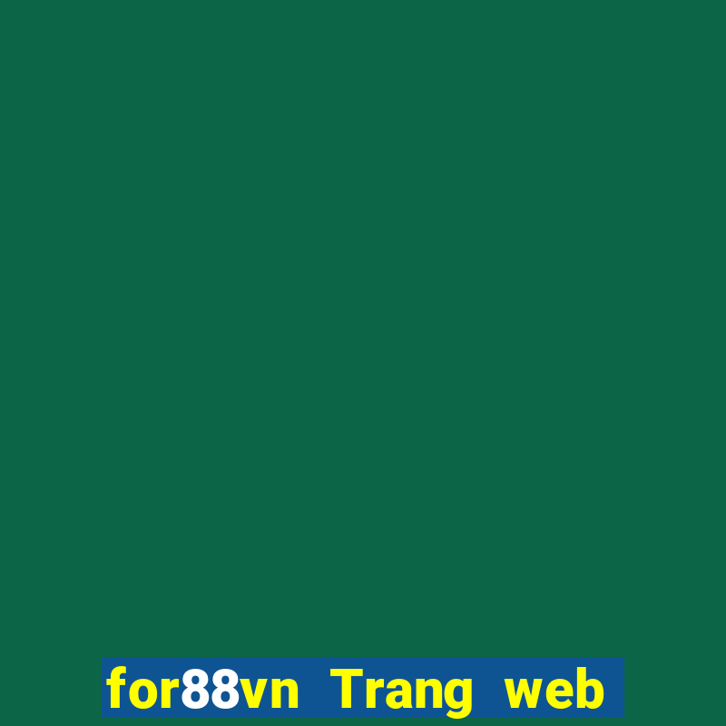 for88vn Trang web chính thức