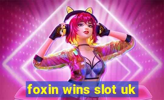 foxin wins slot uk