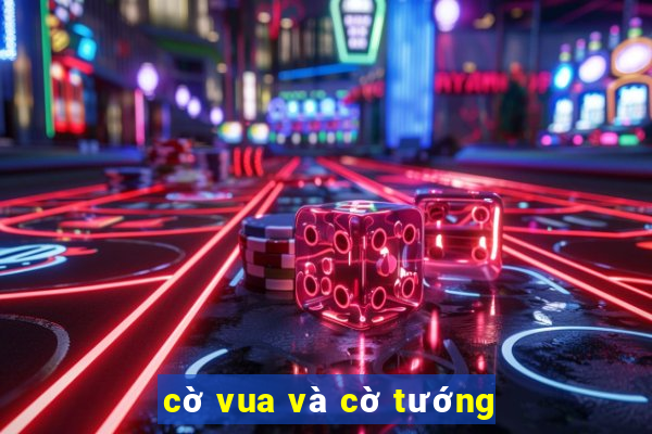 cờ vua và cờ tướng