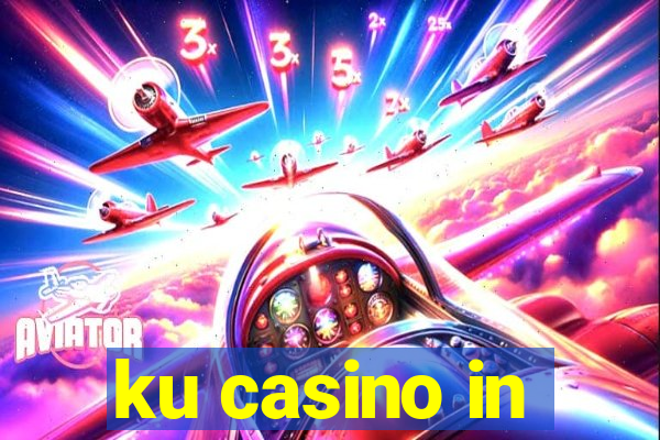 ku casino in