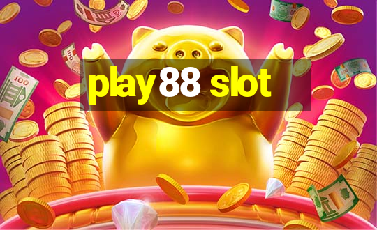 play88 slot