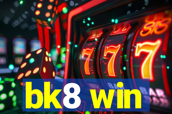 bk8 win