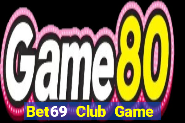 Bet69 Club Game Bài 79