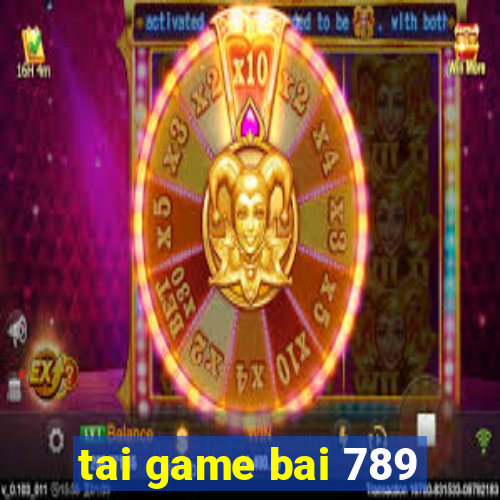 tai game bai 789