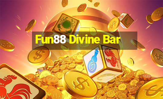 Fun88 Divine Bar