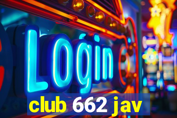 club 662 jav