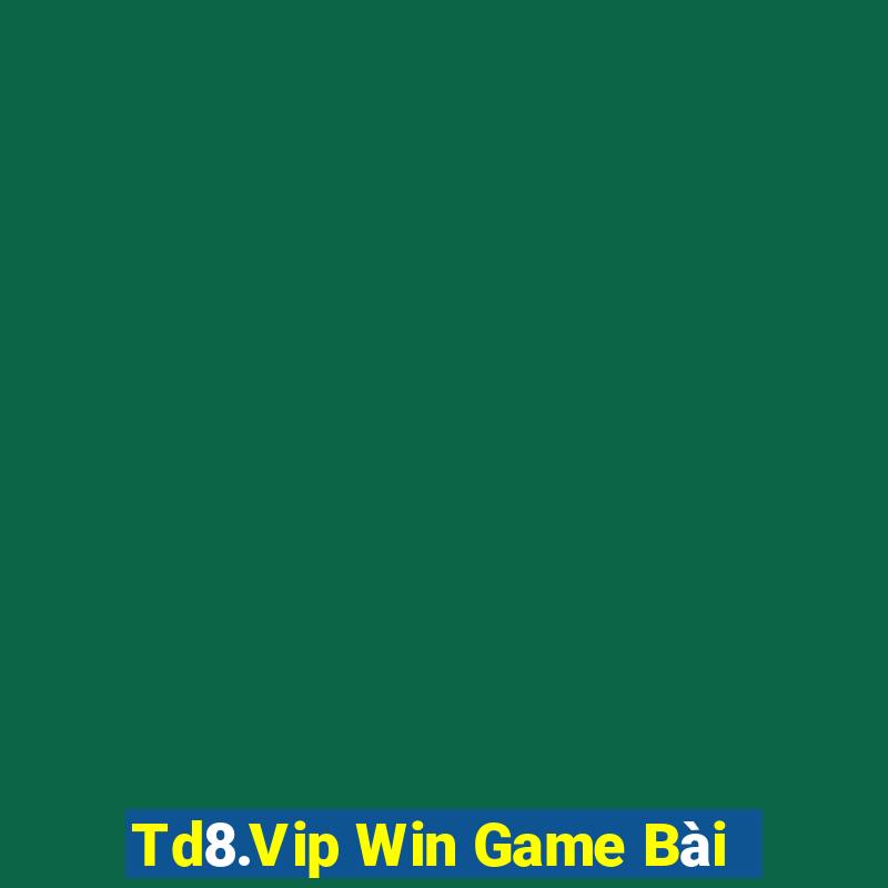 Td8.Vip Win Game Bài