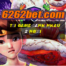 tải game đánh nhau 2 người