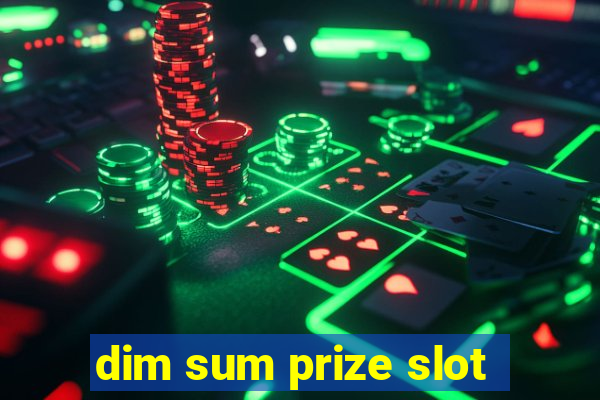 dim sum prize slot