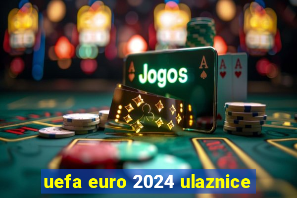 uefa euro 2024 ulaznice