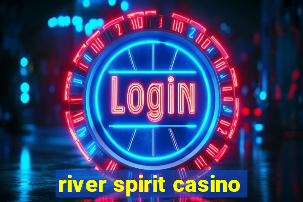 river spirit casino