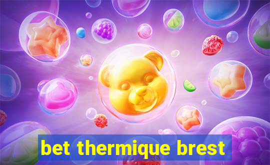 bet thermique brest