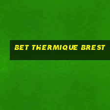 bet thermique brest