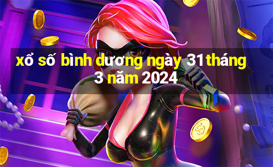 xổ số bình dương ngày 31 tháng 3 năm 2024