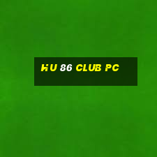 hu 86 club pc