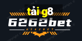 tải g8