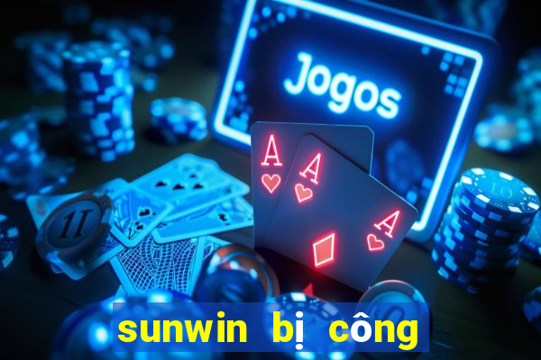 sunwin bị công an bắt