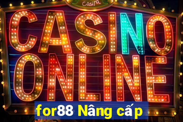 for88 Nâng cấp