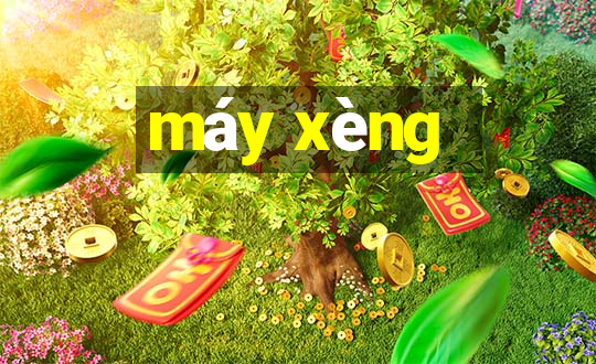 máy xèng