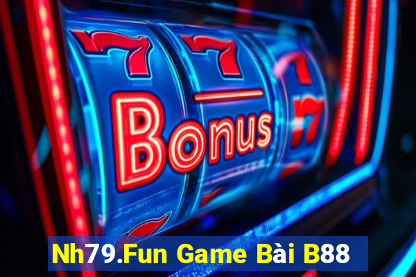 Nh79.Fun Game Bài B88