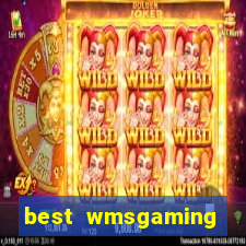 best wmsgaming casino sites