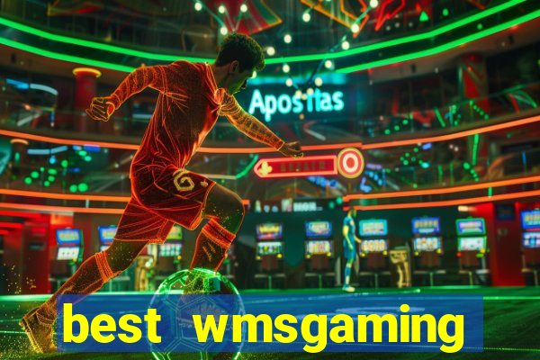 best wmsgaming casino sites