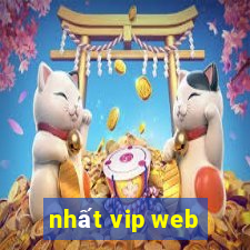 nhất vip web