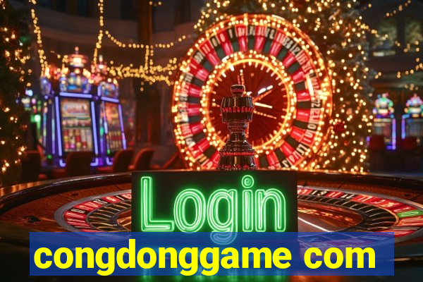 congdonggame com