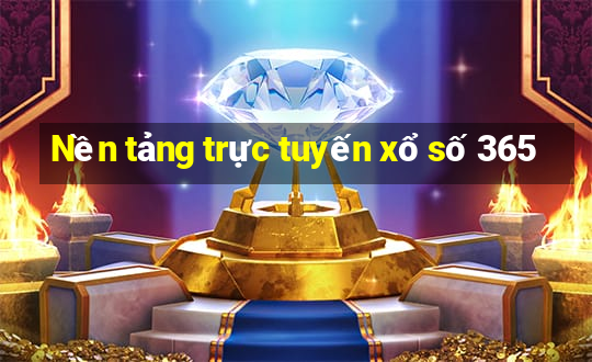 Nền tảng trực tuyến xổ số 365