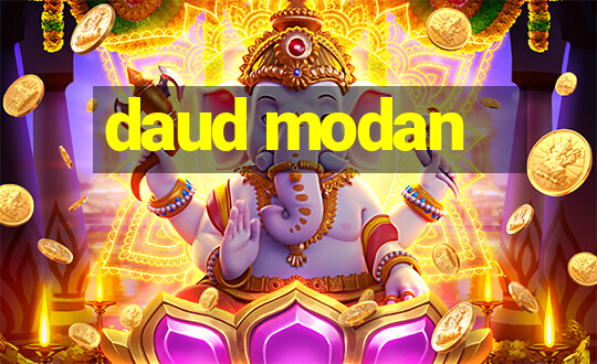 daud modan