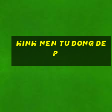 hinh nen tu dong dep