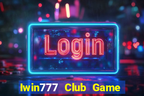 Iwin777 Club Game Bài 3C