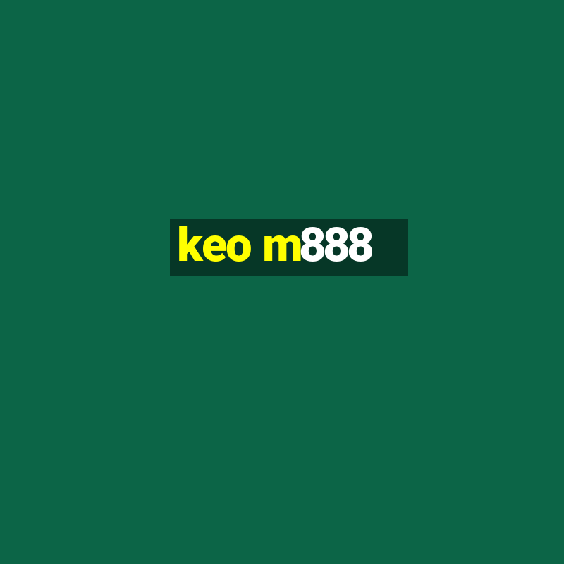 keo m888