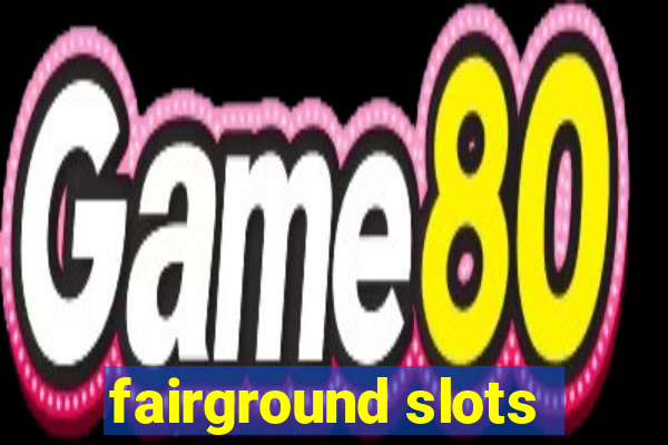 fairground slots