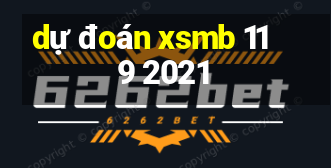 dự đoán xsmb 11 9 2021