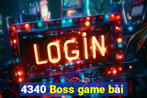 4340 Boss game bài