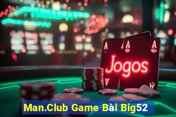 Man.Club Game Bài Big52