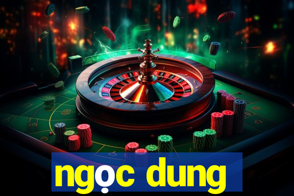 ngọc dung