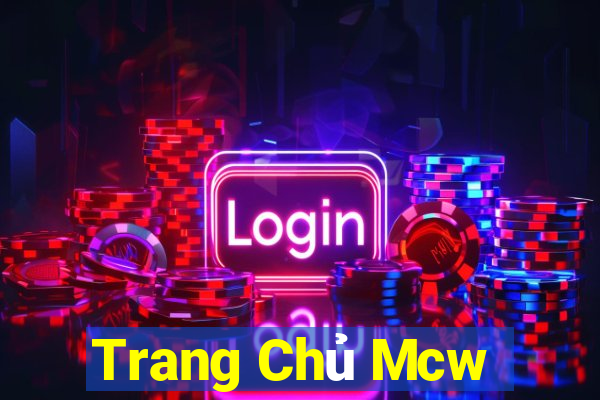 Trang Chủ Mcw