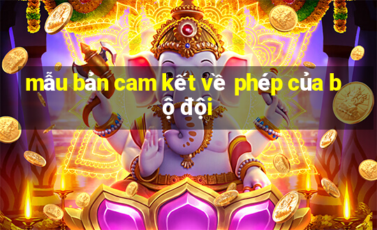 mẫu bản cam kết về phép của bộ đội