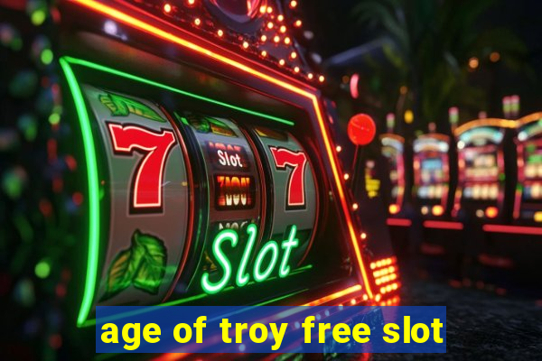 age of troy free slot