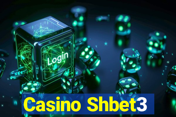 Casino Shbet3